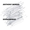 Anthony Morais - Amanha de Manha