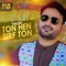 Ton Hen Sirf Ton - Tariq Sial lyrics