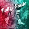Roller Skate - Single, 2021