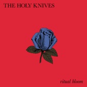The Holy Knives - Do You Ever Run?