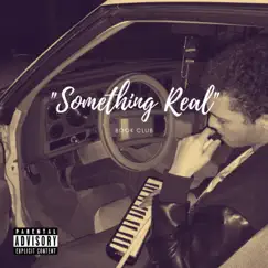 Something Real - Single by Book Club album reviews, ratings, credits