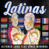 Latinas (feat. Vince Miranda) - Single, 2021