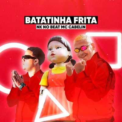 Batatinha Frita (Brega Funk) - MC Cabelin | Shazam