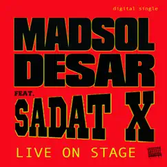Live On Stage (feat. Sadat X) [Live] Song Lyrics