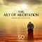 The Art of Meditation - Mindfulness Meditation Universe lyrics