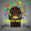 2 Much Dwogg album lyrics, reviews, download