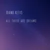 All These Are Dreams - Single album lyrics, reviews, download