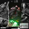 Mercedes (feat. Tyrell) - Single album lyrics, reviews, download