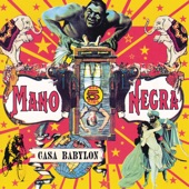 Senor Matanza by Mano Negra