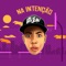 Na Intenção - Mc Don Juan lyrics