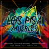 Los Pisa Muebles (feat. Codigo Negro, Kings Evolución, Super Moreno, J and J, Antonimos, Jay Jay Skinny & Viti Flow) - Single album lyrics, reviews, download