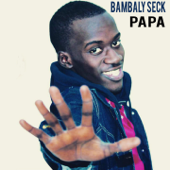 Papa - Bambaly Seck
