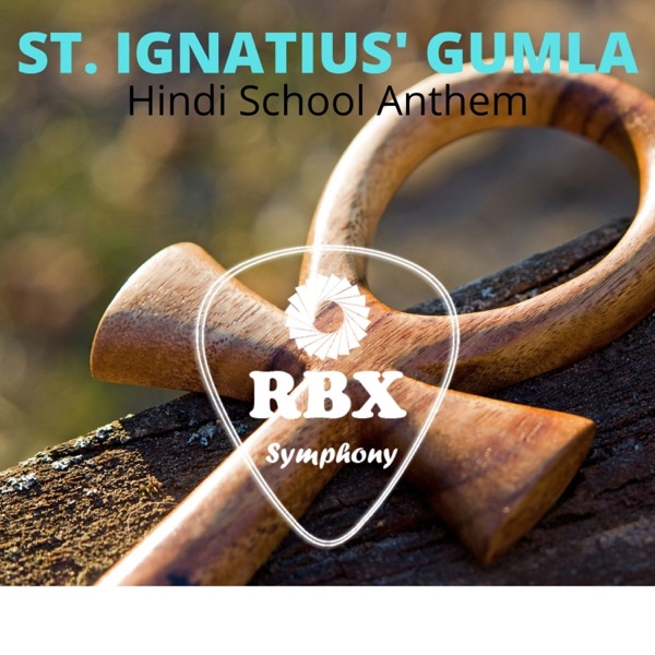 St. Ignatius’ Gumla – Hindi Assembly Song