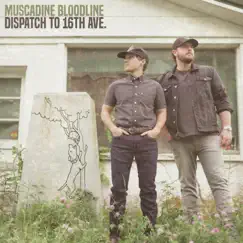 Dispatch to 16th Ave. by Muscadine Bloodline album reviews, ratings, credits