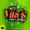 Reggae Virus First Dose