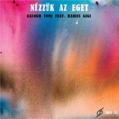 Nézzük Az Eget (feat. Radics Gigi) artwork