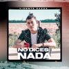 No Dices Nada - Single