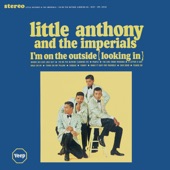 Little Anthony & The Imperials - I'm On the Outside (Looking In)