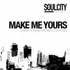 Make Me Yours (feat. Darryl D'Bonneau) - Single album lyrics, reviews, download