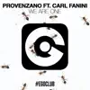 We Are One (feat. Carl Fanini) [Remixes] - EP album lyrics, reviews, download