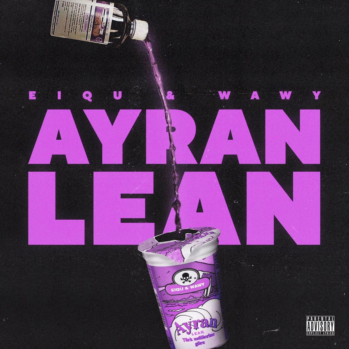 Ayran Lean - by Eiqu & Wawy Apple Music