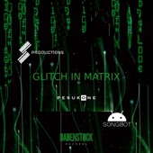 Glitch In Matrix artwork
