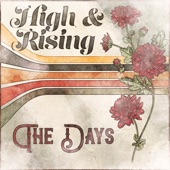 High & Rising - The Days