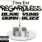 I'ma Eat Regardless (feat. Qlive Quan) - Yung Blizz lyrics