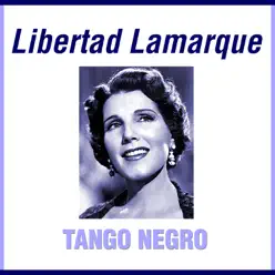 Libertad Lamarque - Libertad Lamarque Libertad Lamarque - Libertad Lamarque