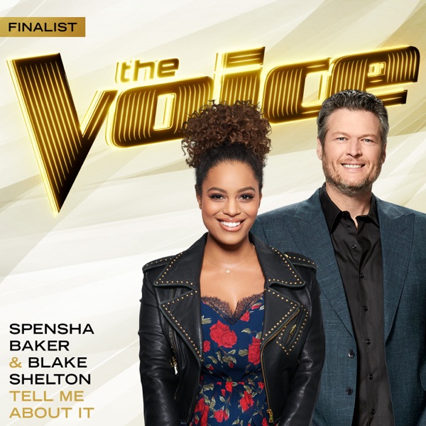 Tell Me About It (The Voice Performance) - Single - Spensha Baker & Blake Shelton