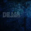 Dilma - Single album lyrics, reviews, download