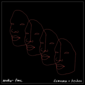 mother time - dumama + kechou