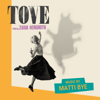 Tove (Original Motion Picture Soundtrack) - Matti Bye