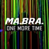 One More Time (Ma.Bra. Mix) - Single