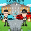 Ya No Estoy Pa Eso (feat. Derian) - Single