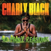 Charly Black - So Many Reasons