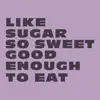 Stream & download Like Sugar - Single