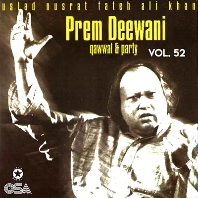 Prem Deewani, Vol. 52 - Nusrat Fateh Ali Khan Prem Deewani, Vol. 52 - Nusrat Fateh Ali Khan
