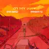 On My Way - Single album lyrics, reviews, download