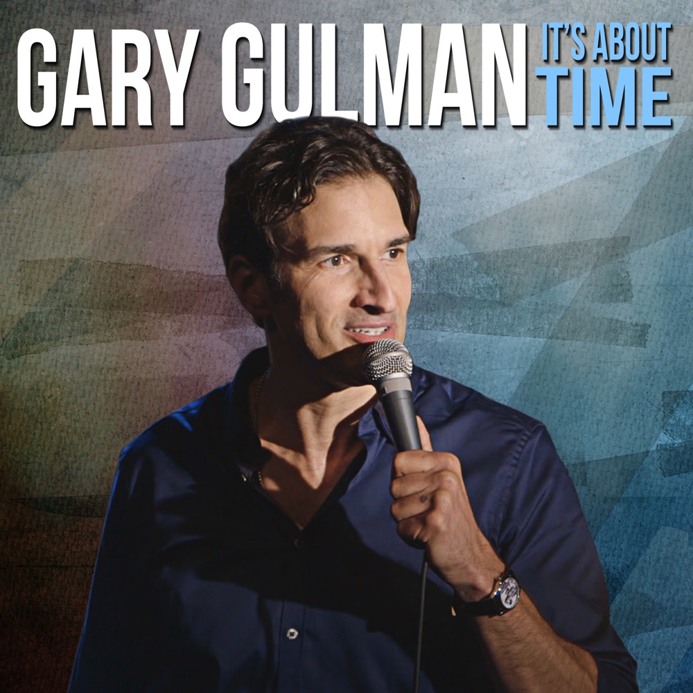 It's About Time by Gary Gulman