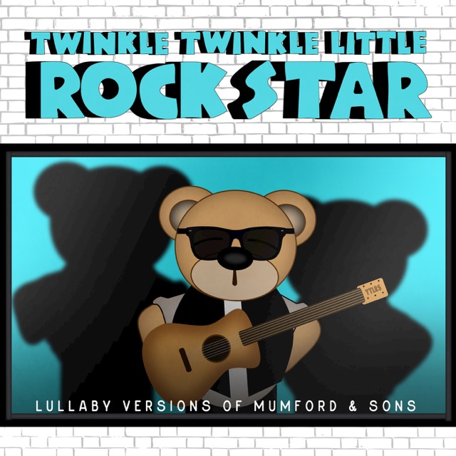 Twinkle Twinkle Little Rock Star - Little Lion Man