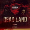 Dead Land (Single Version) [feat. Hexpyware]