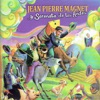 Jean Pierre Magnet y Serenata de los Andes