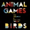 Animal Games - The Colorist Orchestra & Emilíana Torrini lyrics