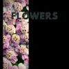 Flowers song lyrics