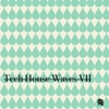 Tech House Waves 7