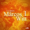 Lo Mejor de Marcos Witt I, 1994