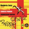 A Tribute to Charlie Parker, 2005