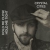 Hold Me Close Hold Me Tight - Single