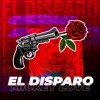 El Disparo - Single